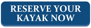 Reserve your kayak now